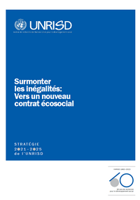 Surmonter les inégalités: Vers un nouveau contrat écosocial - Stratégie 2021-2025 de l'UNRISD